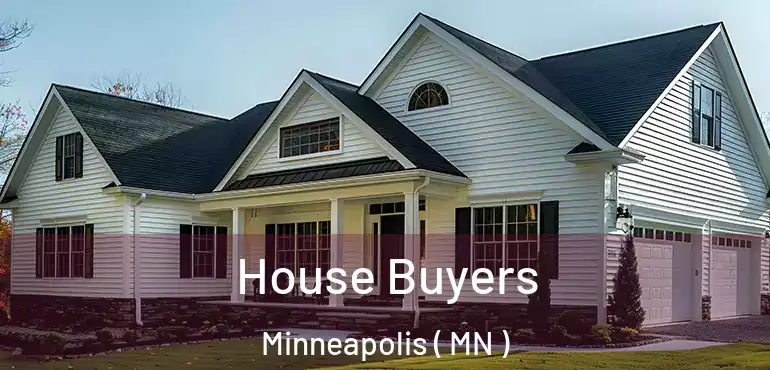  House Buyers Minneapolis ( MN )