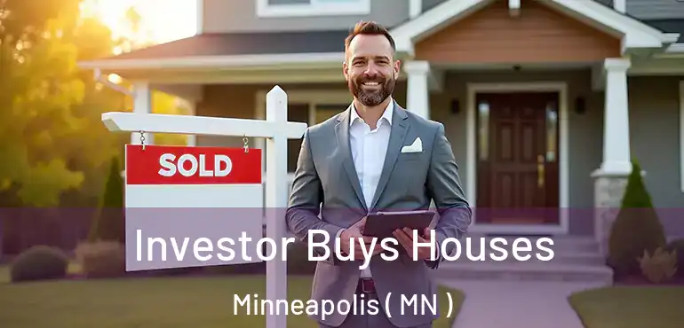  Investor Buys Houses Minneapolis ( MN )