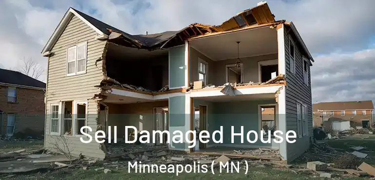  Sell Damaged House Minneapolis ( MN )