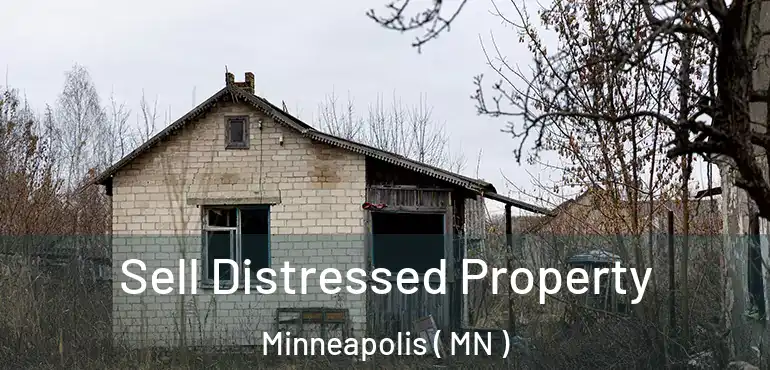  Sell Distressed Property Minneapolis ( MN )