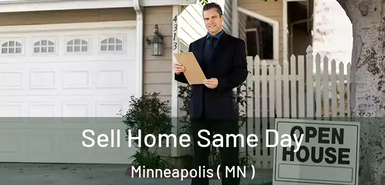  Sell Home Same Day Minneapolis ( MN )
