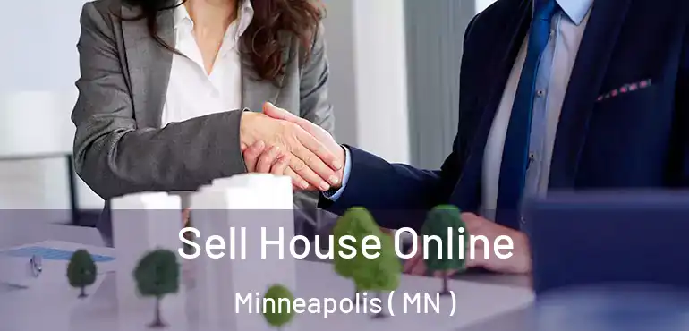  Sell House Online Minneapolis ( MN )