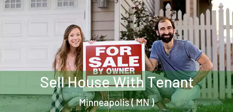  Sell House With Tenant Minneapolis ( MN )
