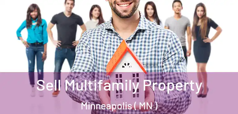  Sell Multifamily Property Minneapolis ( MN )