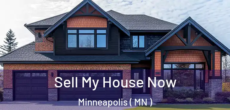  Sell My House Now Minneapolis ( MN )