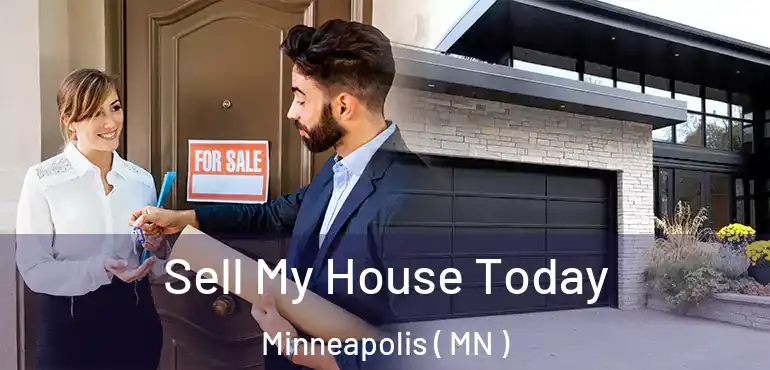  Sell My House Today Minneapolis ( MN )
