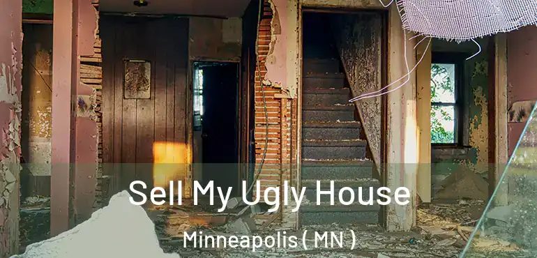  Sell My Ugly House Minneapolis ( MN )