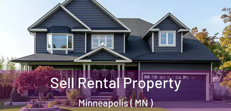  Sell Rental Property Minneapolis ( MN )