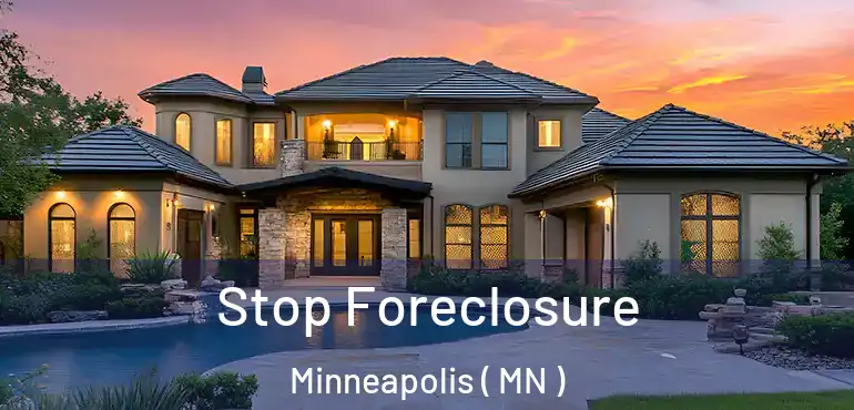 Stop Foreclosure Minneapolis ( MN )